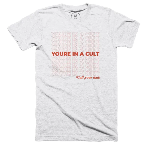 You’re in a Cult