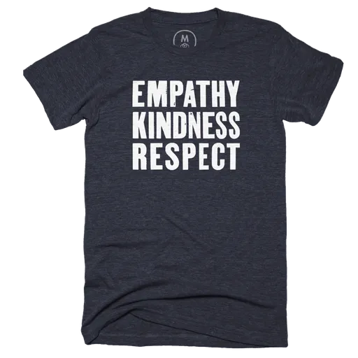 Empathy, Kindness, Respect