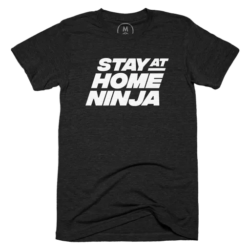 COVID-19 FUNDRAISER: Stay At Home Ninja