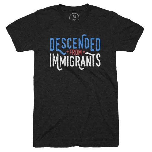 Descended From Immigrants