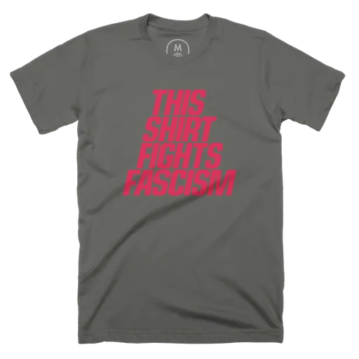 This Shirt Fights Fascism