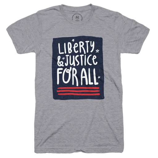 Liberty & Justice For All