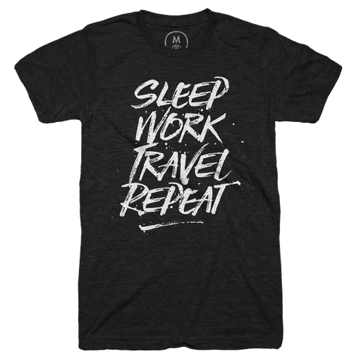 Sleep, Work, Travel, Repeat