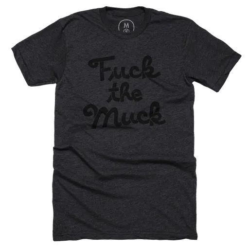 Fuck the Muck