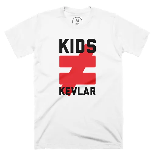 Kids ≠ Kevlar