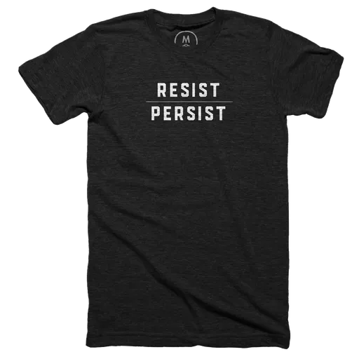 Resist | Persist
