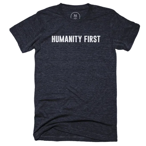 Humanity First
