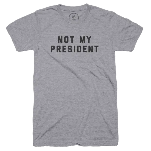 Not My President