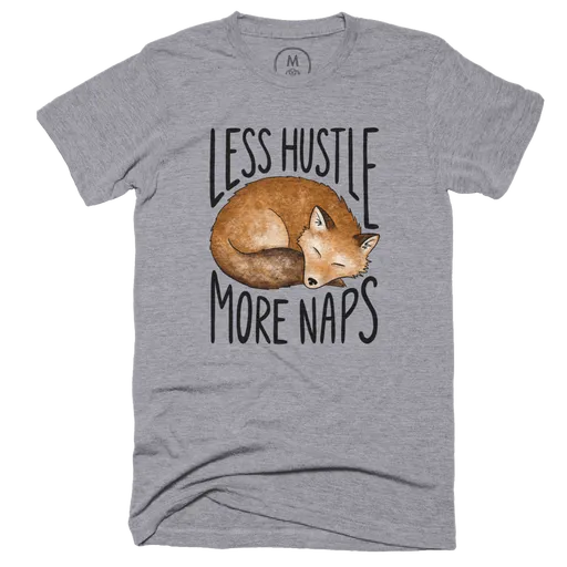 Less Hustle More Naps