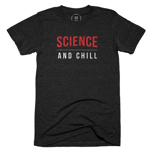 Science and Chill
