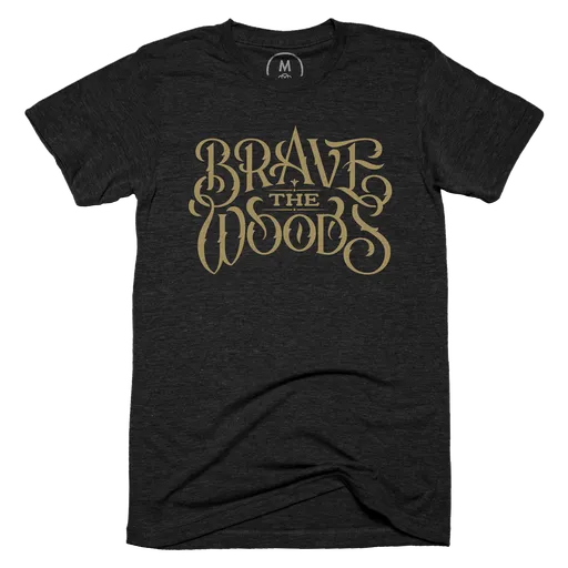 Brave the Woods