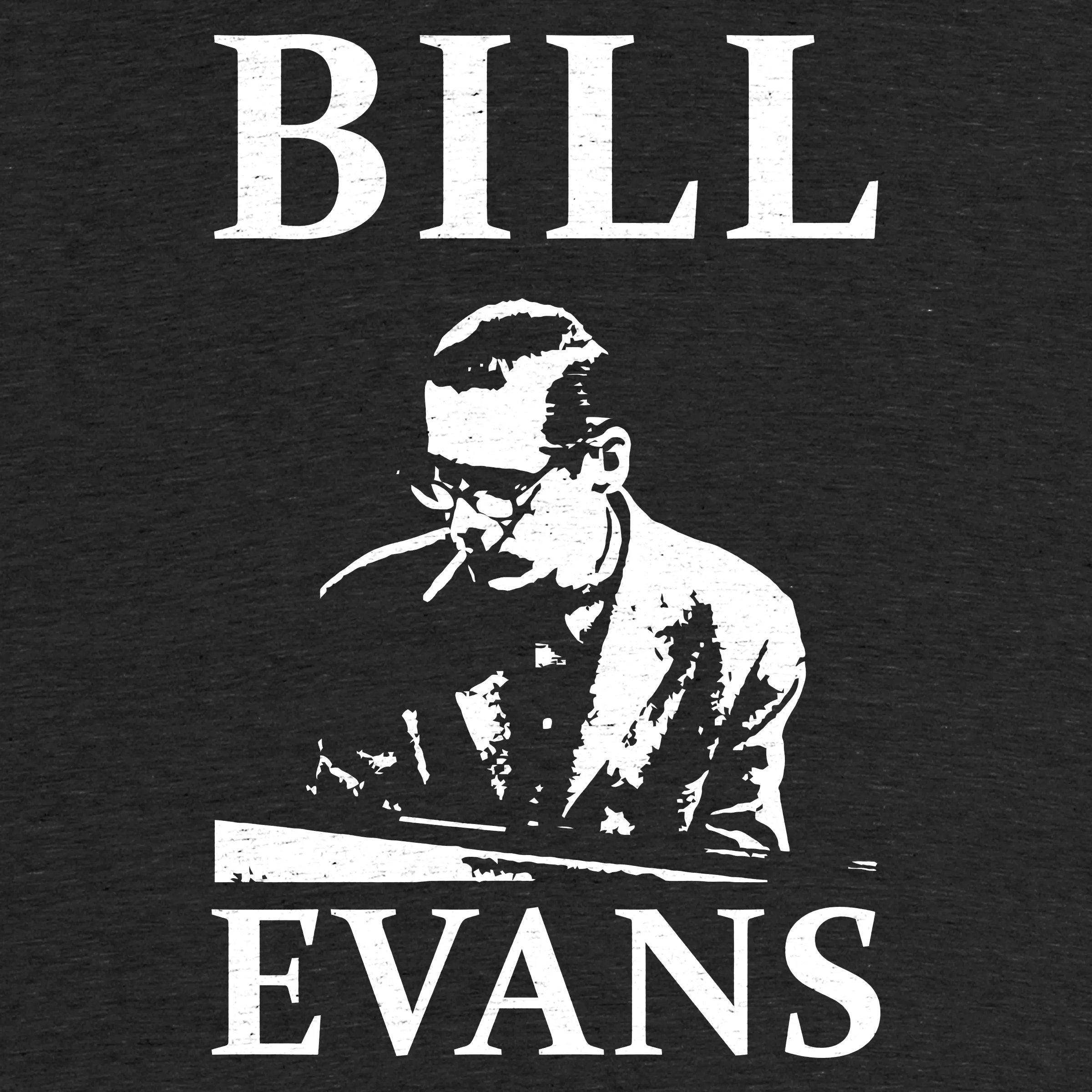 Tribute to Bill Evans” graphic tee, pullover hoodie, tank, onesie