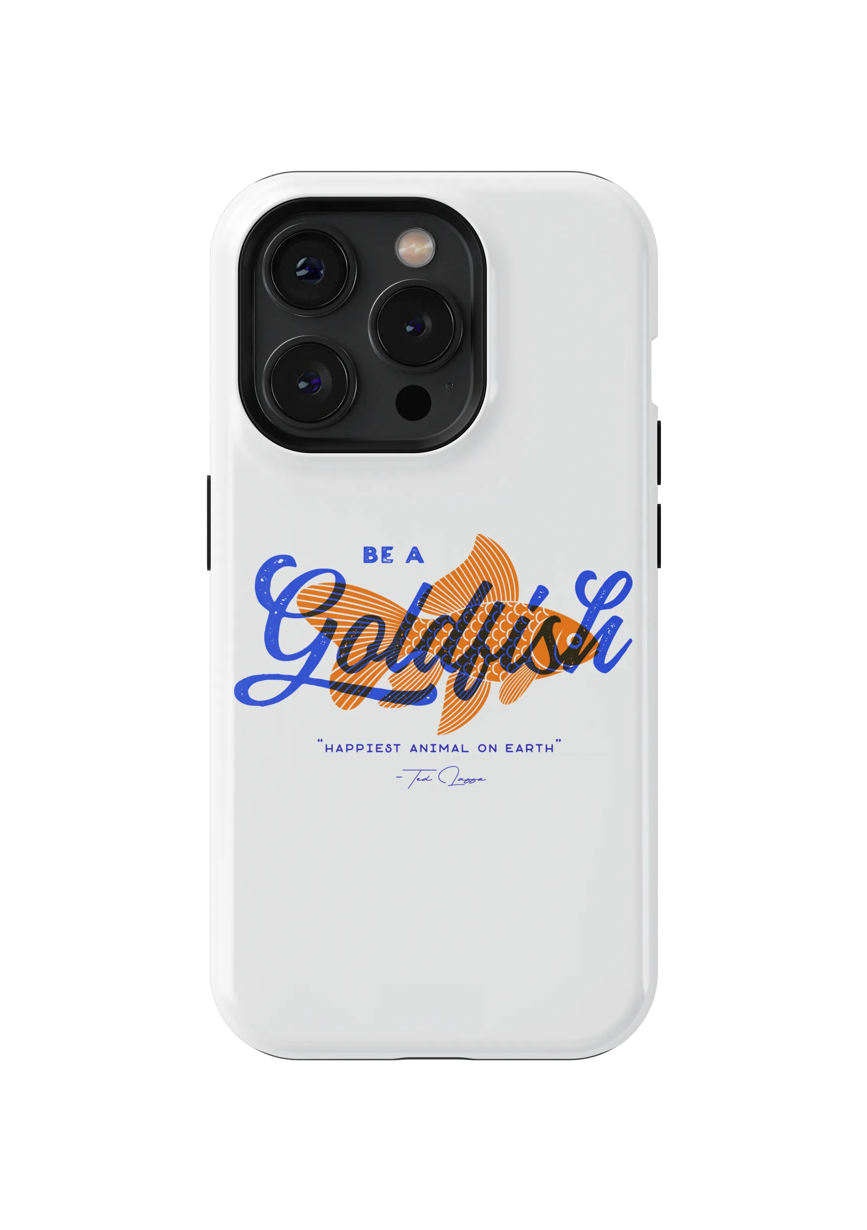 Be a Goldfish Ted Lasso graphic phone case by Jamie Knudsen