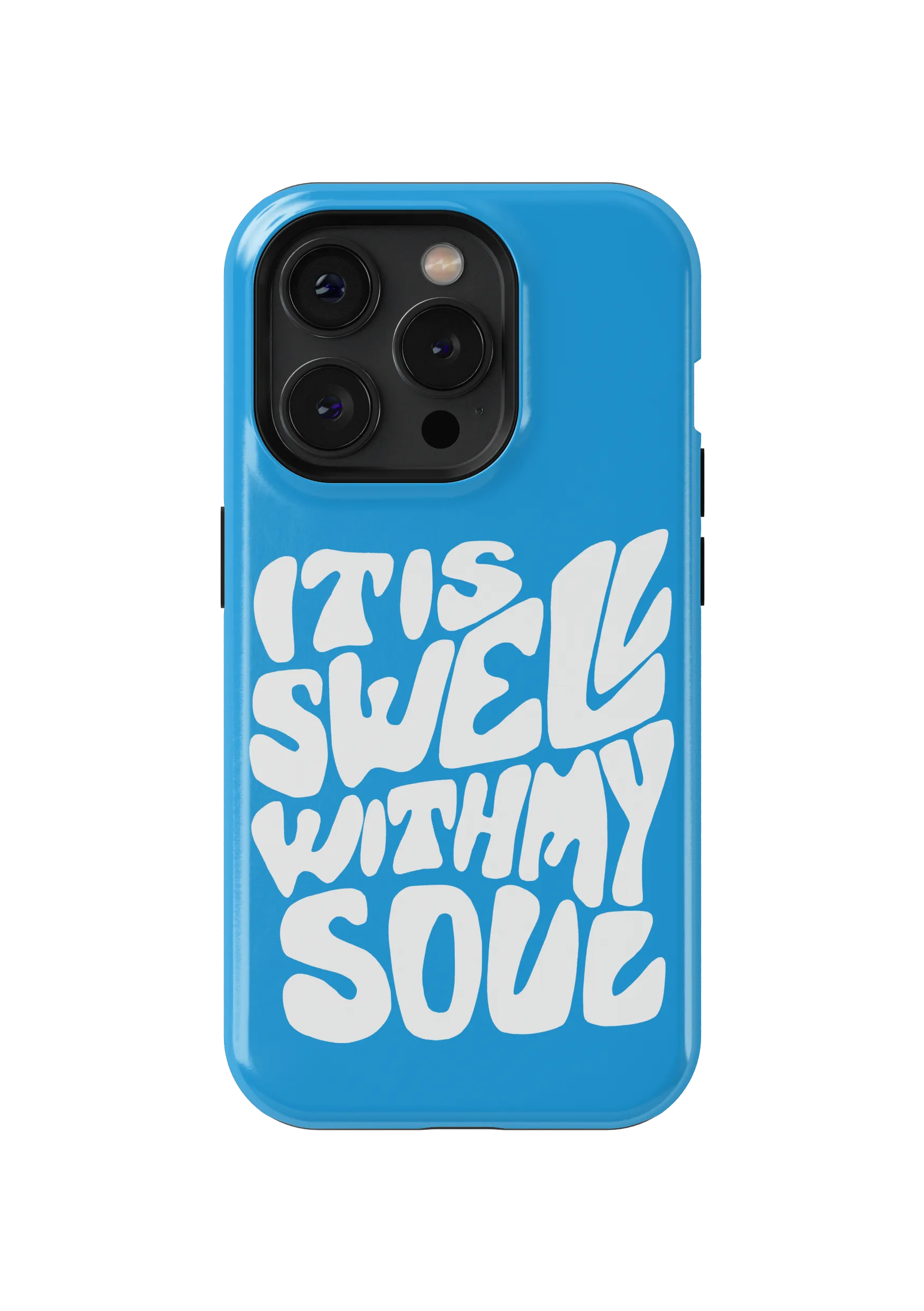 It Is Swell With My Soul” graphic phone case by Danyelle Carpenter. |  Cotton Bureau